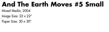 And The Earth Moves #5 Small